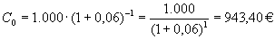 Barwert 1.000 Euro zu 6% p.a. über ein Jahr